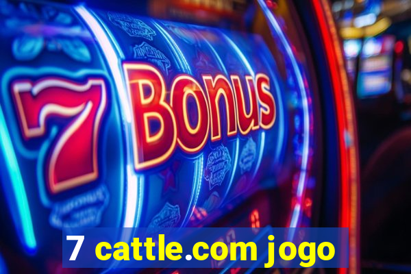 7 cattle.com jogo